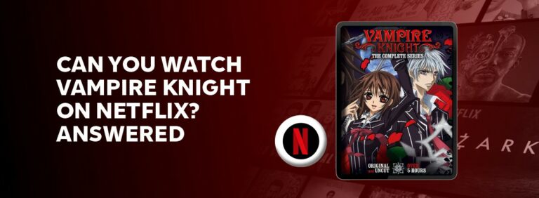Is Vampire Knight on Netflix?