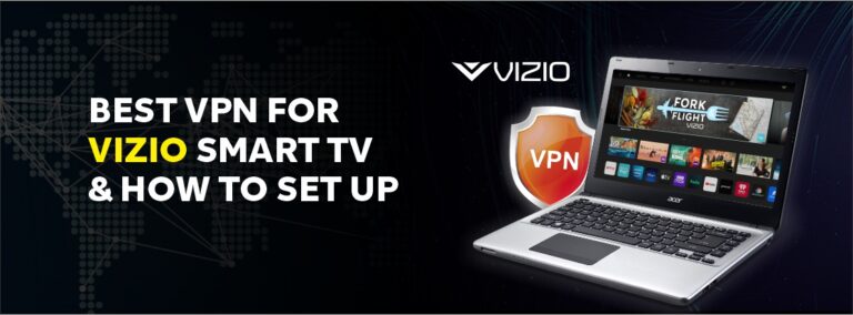 Best VPN for Vizio Smart TV