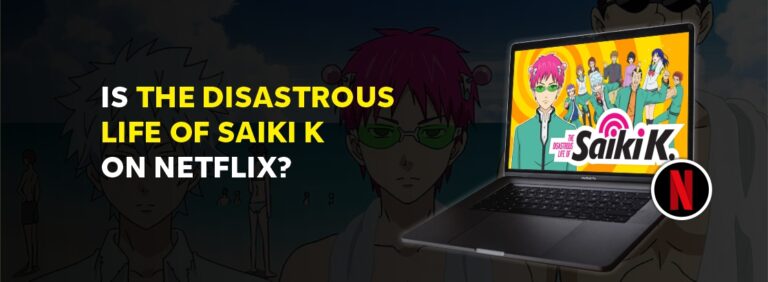 Is The Disastrous Life of Saiki K on Netflix?