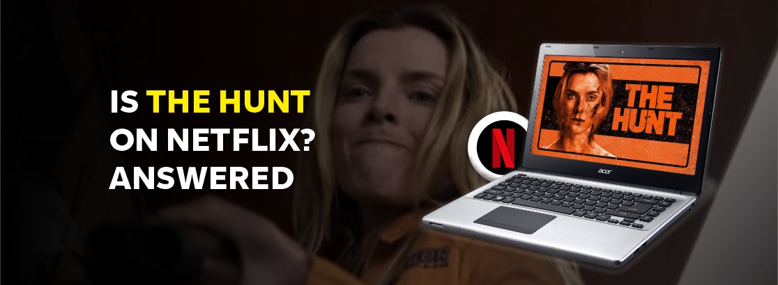 Is The Hunt on Netflix?