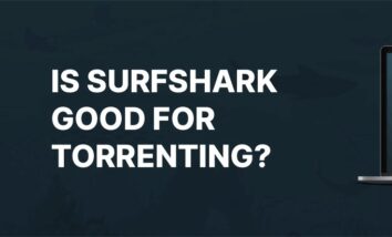 Is Surfshark good for torrenting?